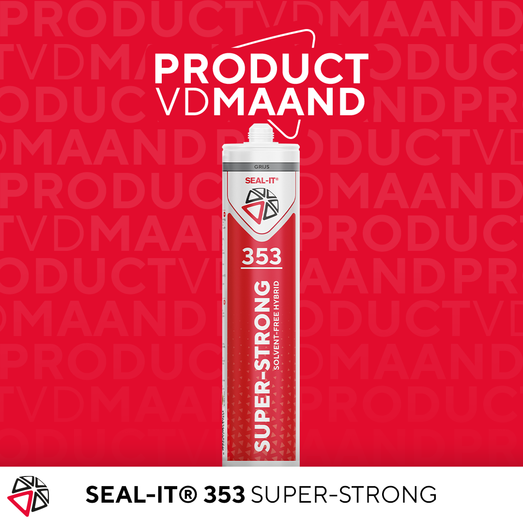 Seal-it® 353 SUPER-STRONG – het product van de maand februari